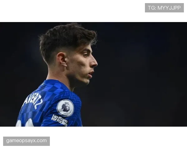 哈弗茨状态回暖展射门艺术,助球队再创辉煌 哈弗茨状态回暖展射门艺术,助球队再创辉煌