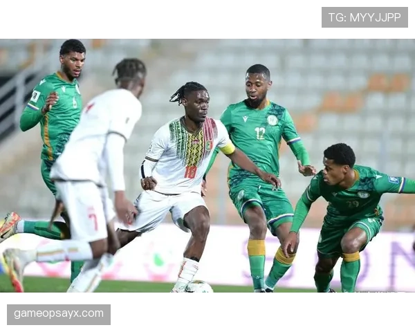 马里足球队非洲杯预选赛表现强势,全力冲刺决赛圈 马里足球队非洲杯预选赛表现强势,全力冲刺决赛圈